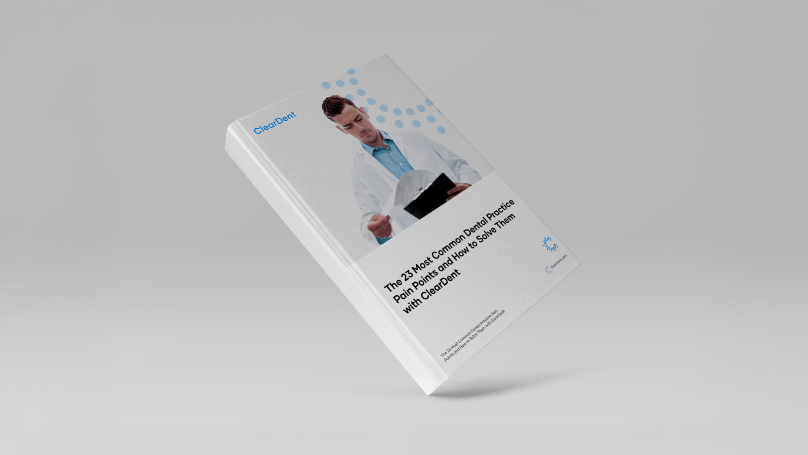 The 23 Most Common Dental Practice Pain Points and How to Solve Them with ClearDent