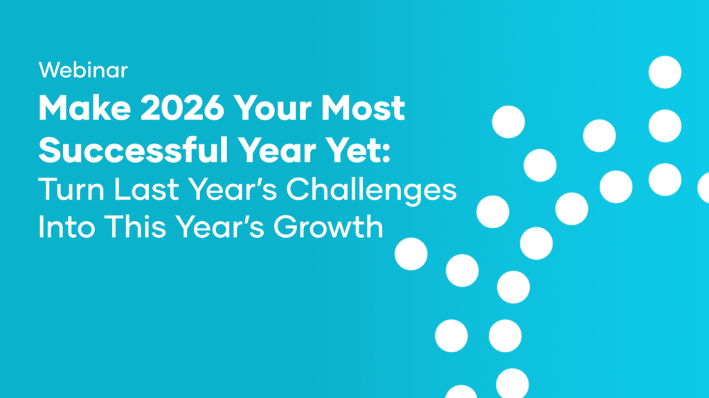 Make Your Most Successful Year Yet Turn Last Year’s Challenges Into This Year’s Growth